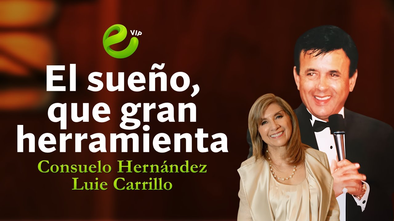 El sueño, que gran herramienta | CONSUELO HERNÁNDEZ | LOUIE CARRILLO