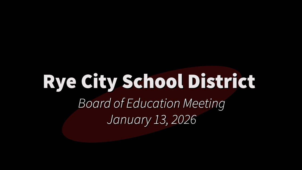 Board of Education Meeting - January 13, 2026