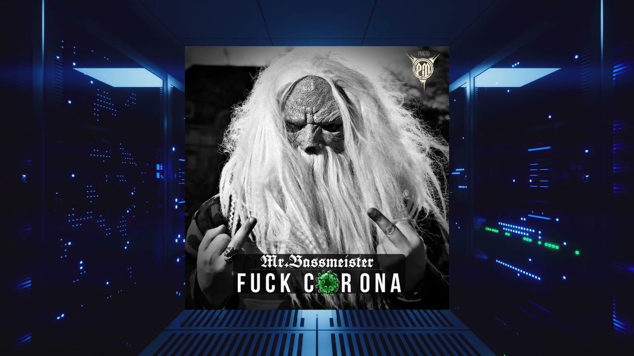 Mr Bassmeister - Fuck Corona