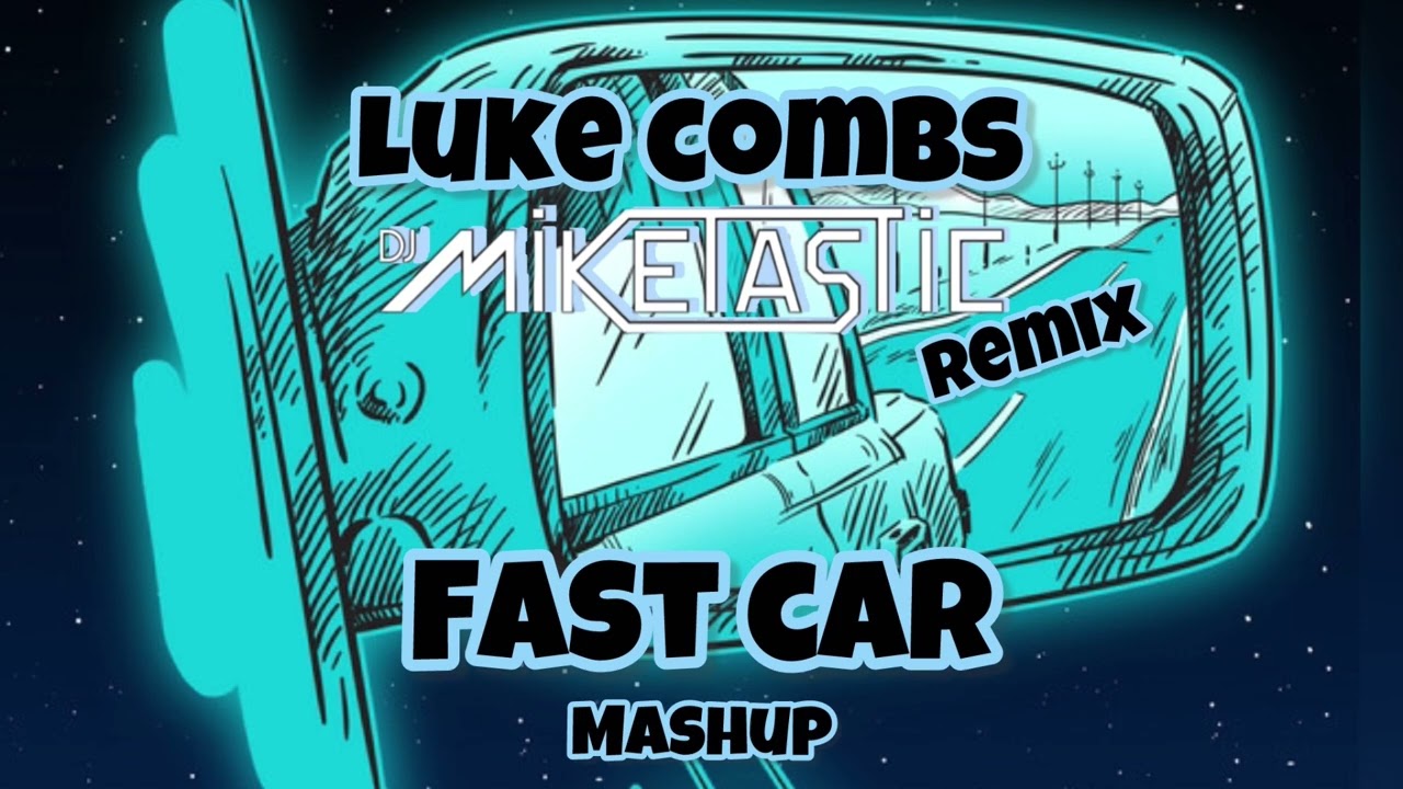 Fast Car x Gas Pedal Remix - DJ Miketastic Edit (explicit)