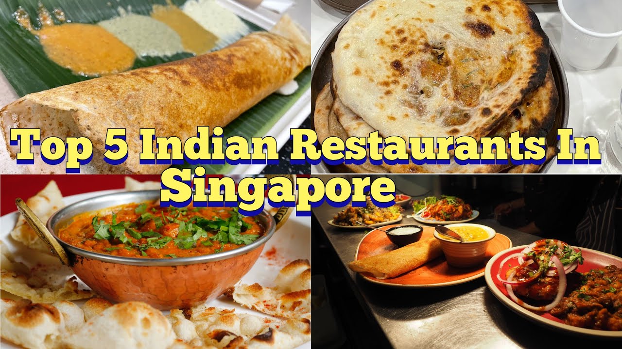 Top 5 Indian Restaurants In Singapore| Best Indian Food In SINGAPORE|  