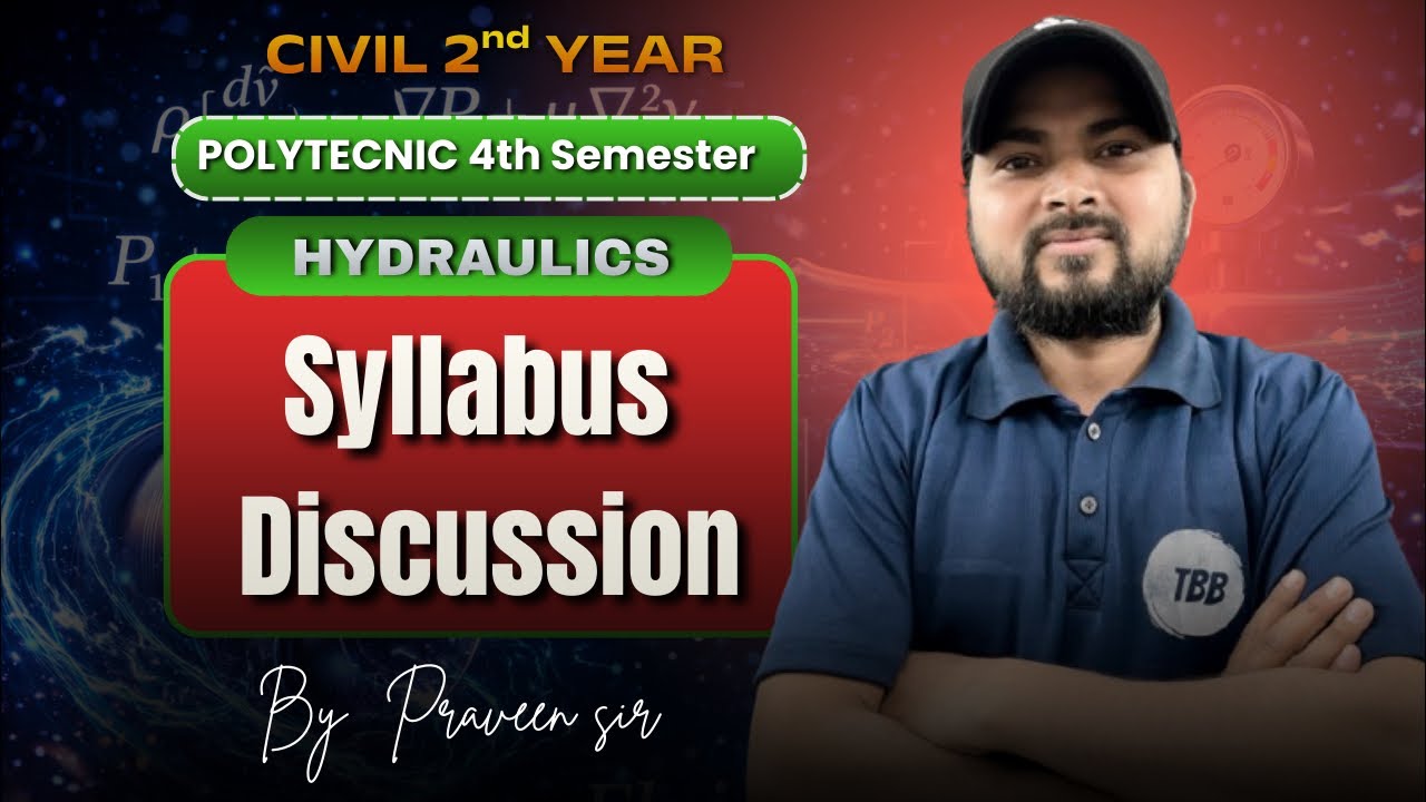 Hydraulics | Polytechnic 4th Semester | Civil Engineering |  Syllabus Discussion | TBB Polytechnic