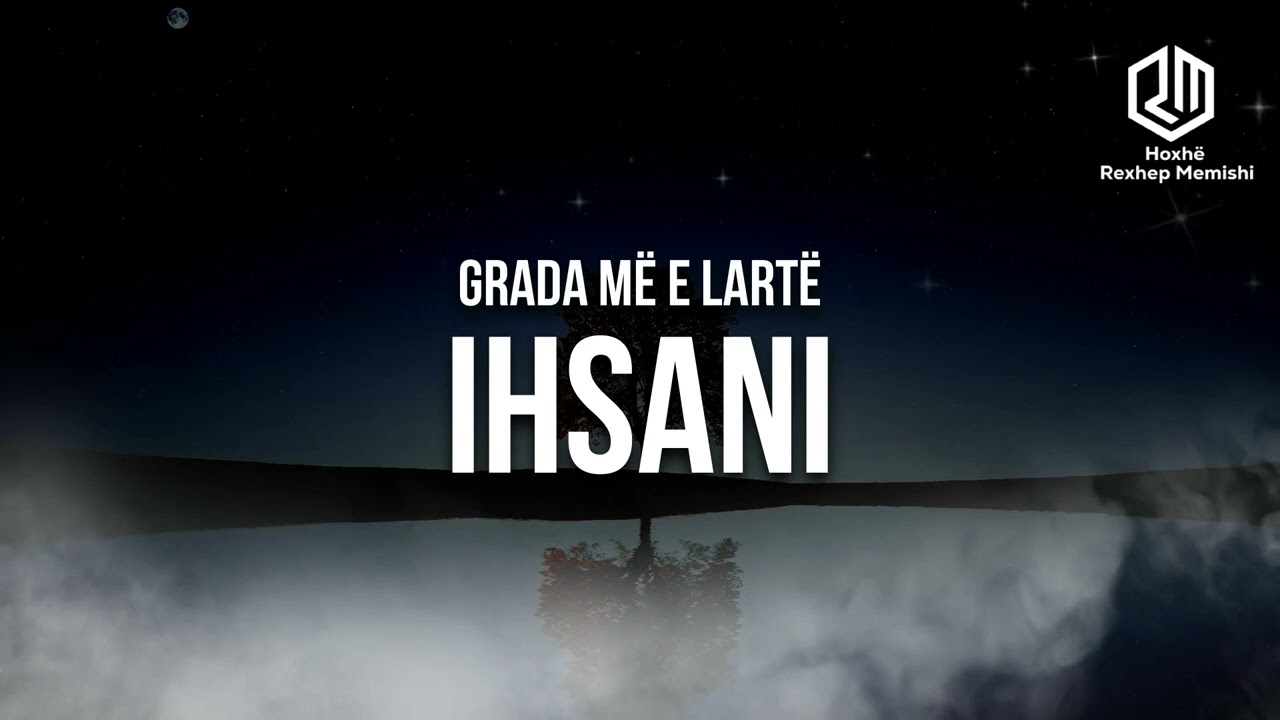 Grada më e lartë Ihsani - Hoxhë Rexhep Memishi
