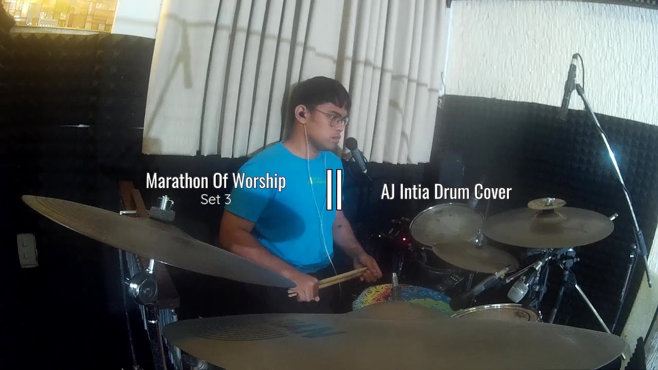 Marathon Of Worship (Set 3) // AJ Intia Drum Cover