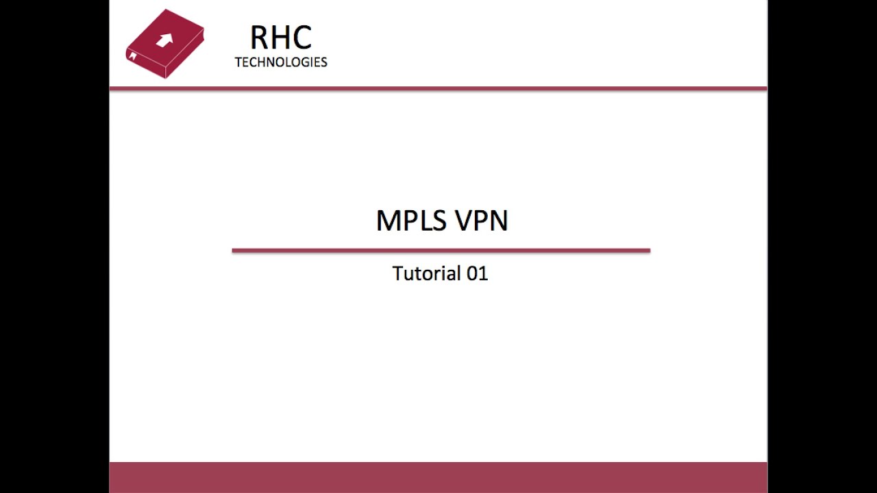 MPLS VPN - Tutorial 01