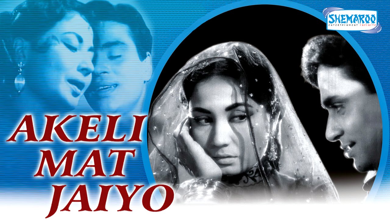 Akeli Mat Jaiyo - Meena Kumari - Rajendra Kumar - Hindi Full Movie