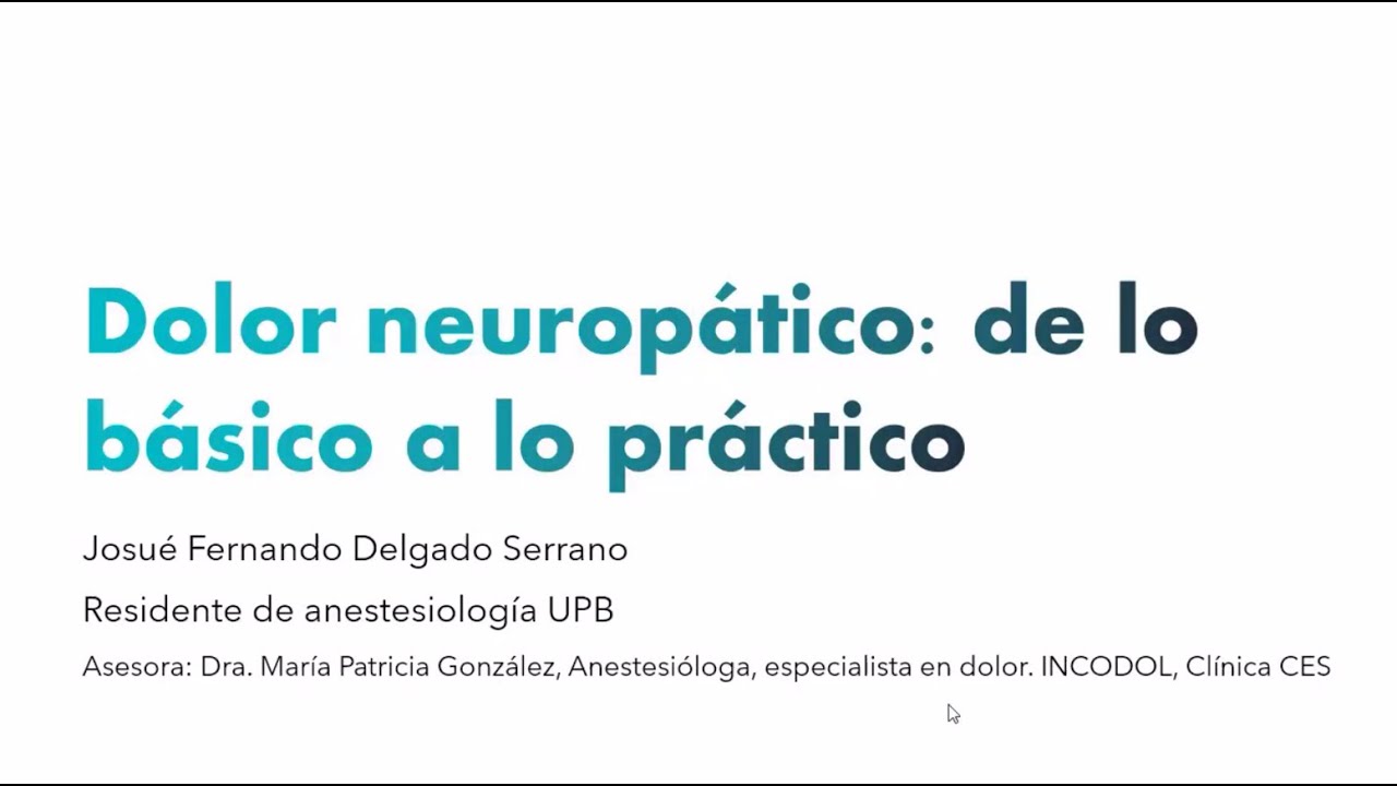 Dolor neuropático: de lo básico a lo práctico