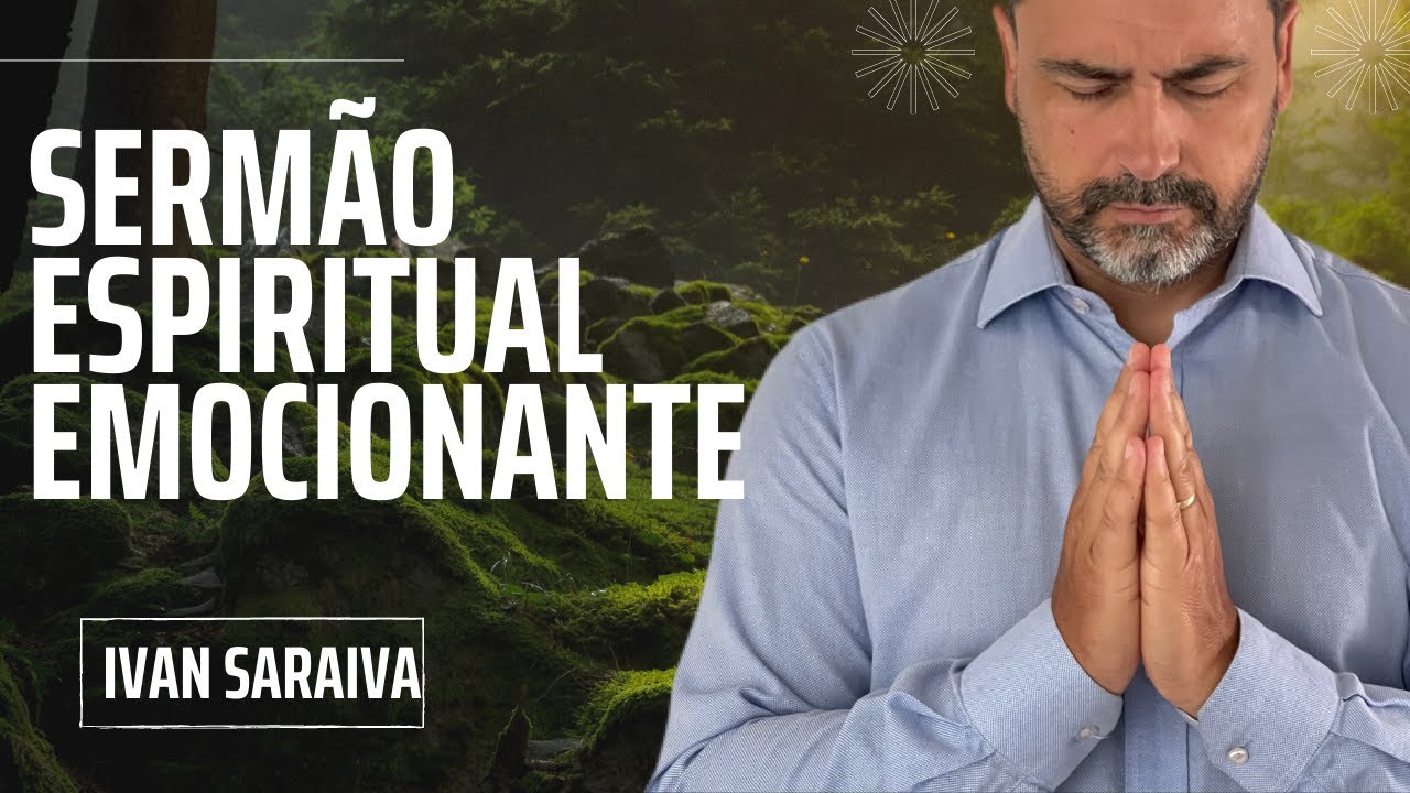 ESSA PREGAÇÃO VAI SACUDIR E ABALAR TUDO NA SUA VIDA 😢  pregação evangelica - Ivan saraiva