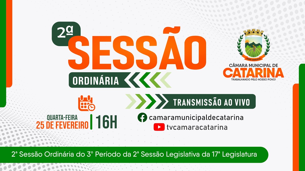 VOCÊ ESTÁ ASSISTINDO A 2ª SESSÃO ORDINÁRIA DO 3º PERÍODO DA 2ª SESSÃO LEGISLATIVA - 17ª LEGISLATURA