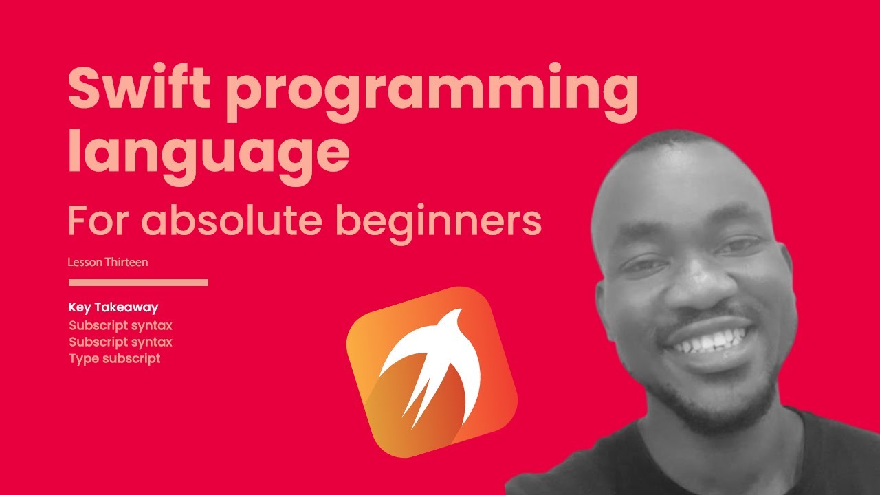 Swift programming language for the absolute beginner Part 13 | Subscript