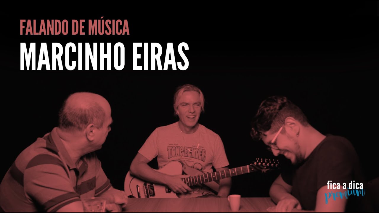 Falando de Música com Marcinho Eiras
