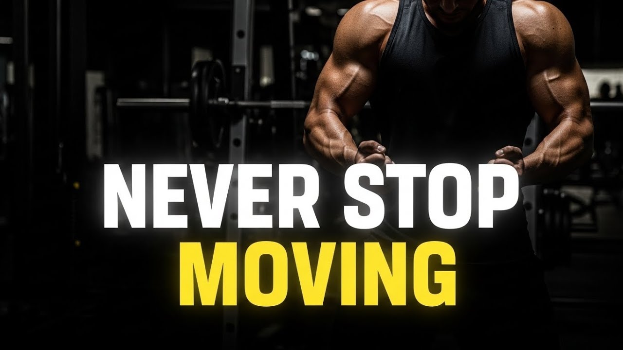 Never Stop Moving