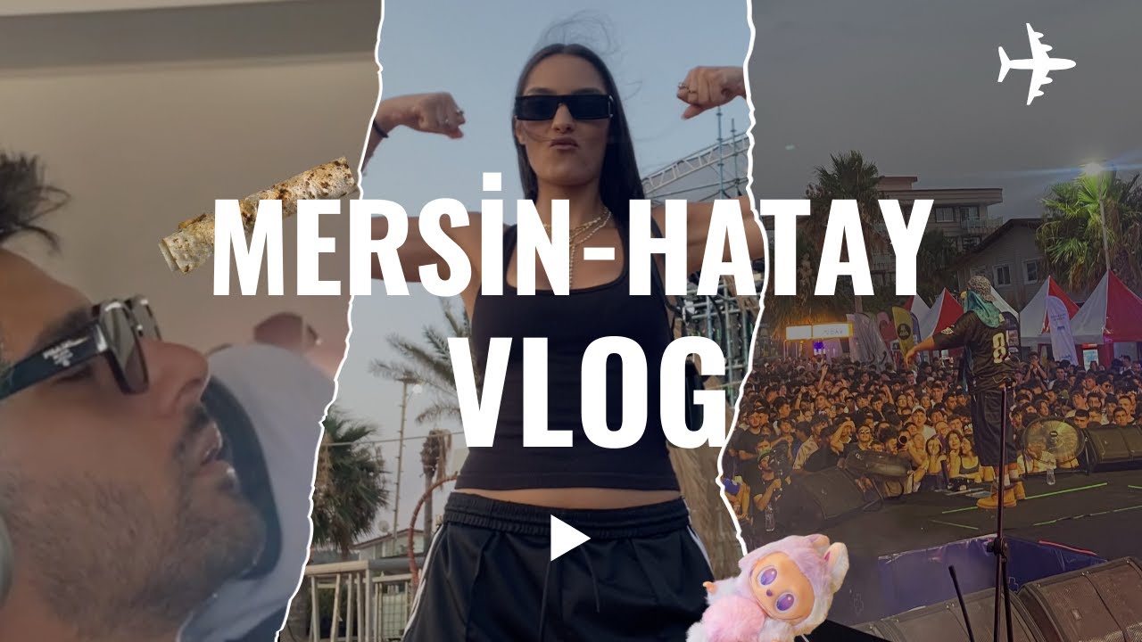 Hatay'dan Mersine Vlog