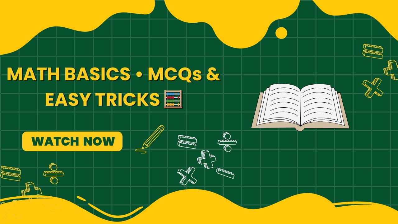 Mathematics Basics – MCQs & Tricks