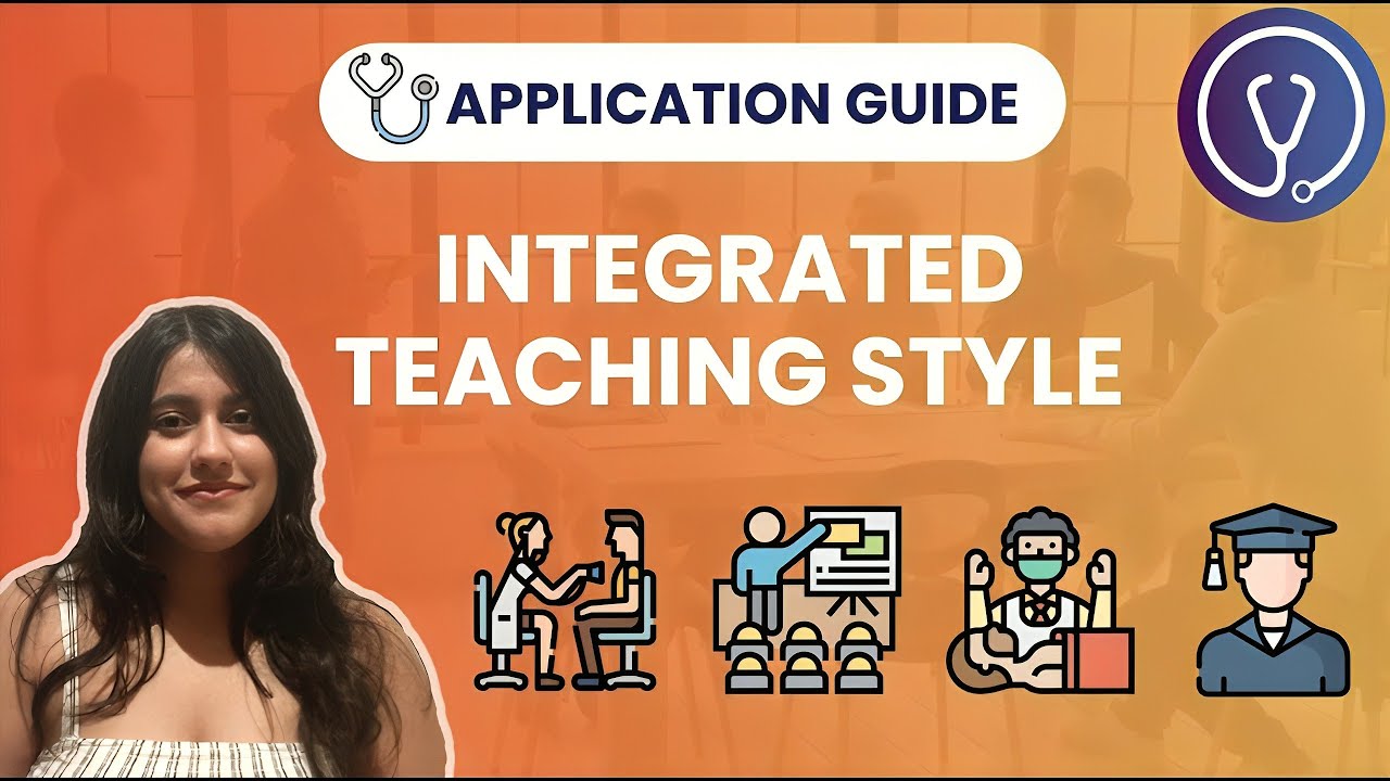 ULTIMATE GUIDE to the INTEGRATED Teaching Style | Choosing Universities | The Aspiring Medics