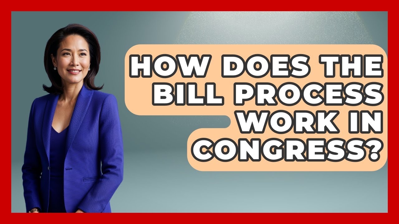 How Does the Bill Process Work in Congress? | Inside the Legislative Branch