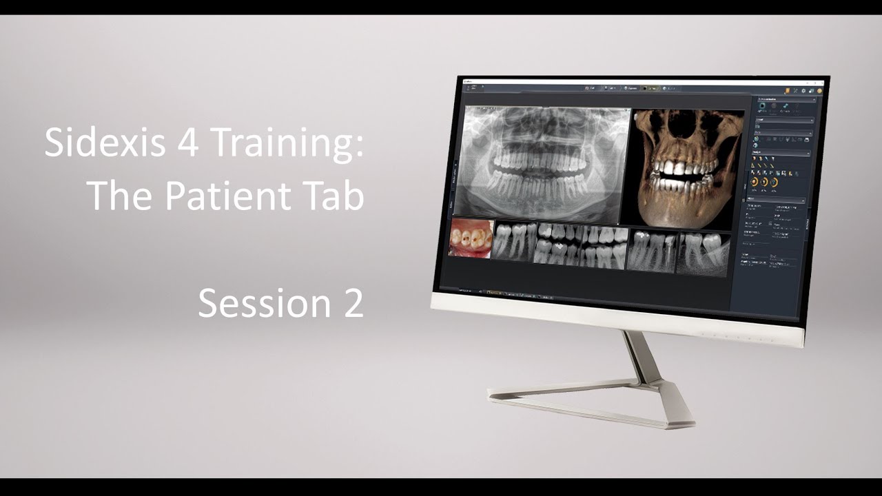 Sidexis 4 Training: Session 2- The Patient Tab
