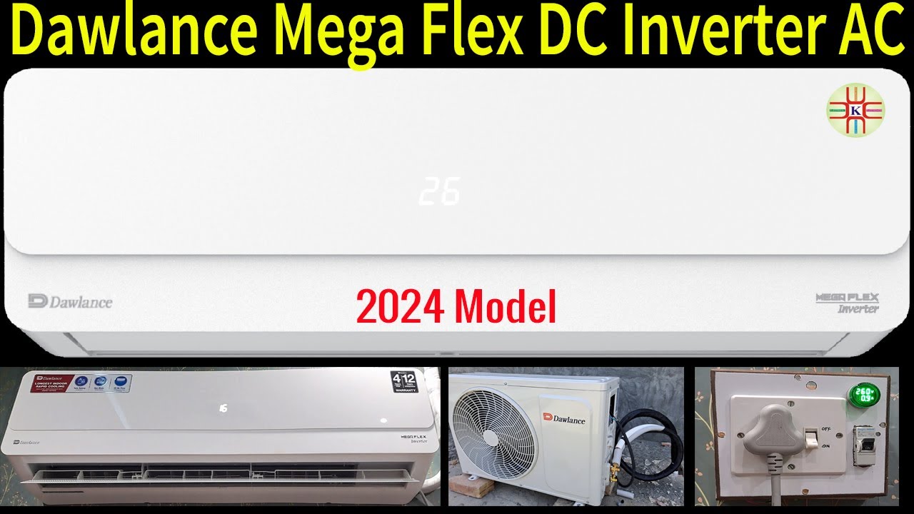 Dawlance Mega Flex Inverter 30 DC Inverter AC 2024 Model Unboxing, Price & Specifications. In Urdu