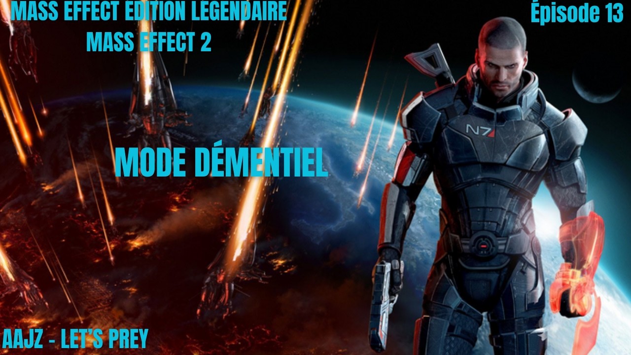 - Mass Effect Legendary Edition - LET's PREY en DÉMENTIEL - [Épisode 13] | Freedom's Progress
