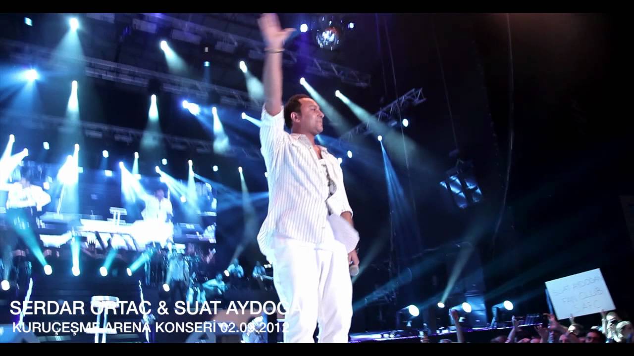 SERDAR ORTAÇ & SUAT AYDOĞAN  Kuruçeşme Arena Konseri 2012