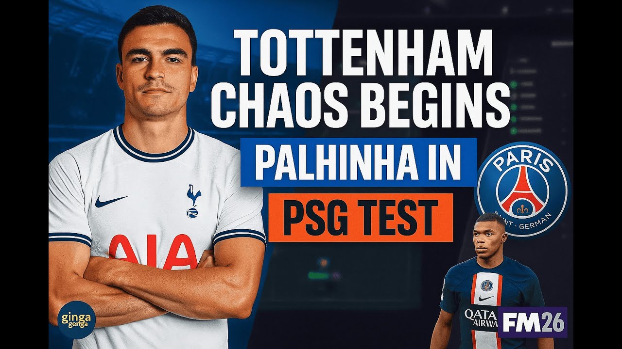 FM26 BETA - Tottenham CHAOS Save EP1 | Palhinha Arrives? PSG Tested? Rebuild Begins!