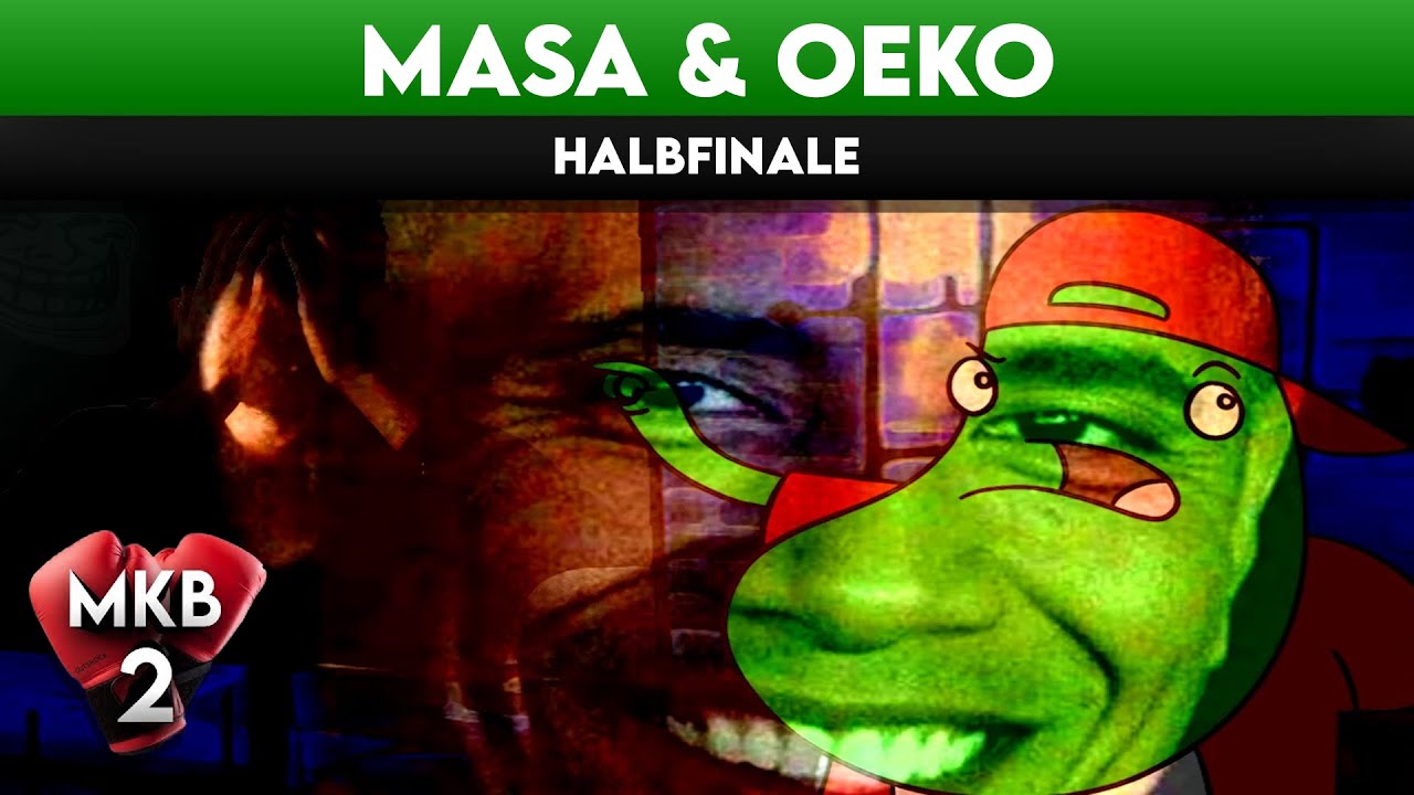 MKB 2020 [Halbfinale] - Masa & Oeko vs. Tobey