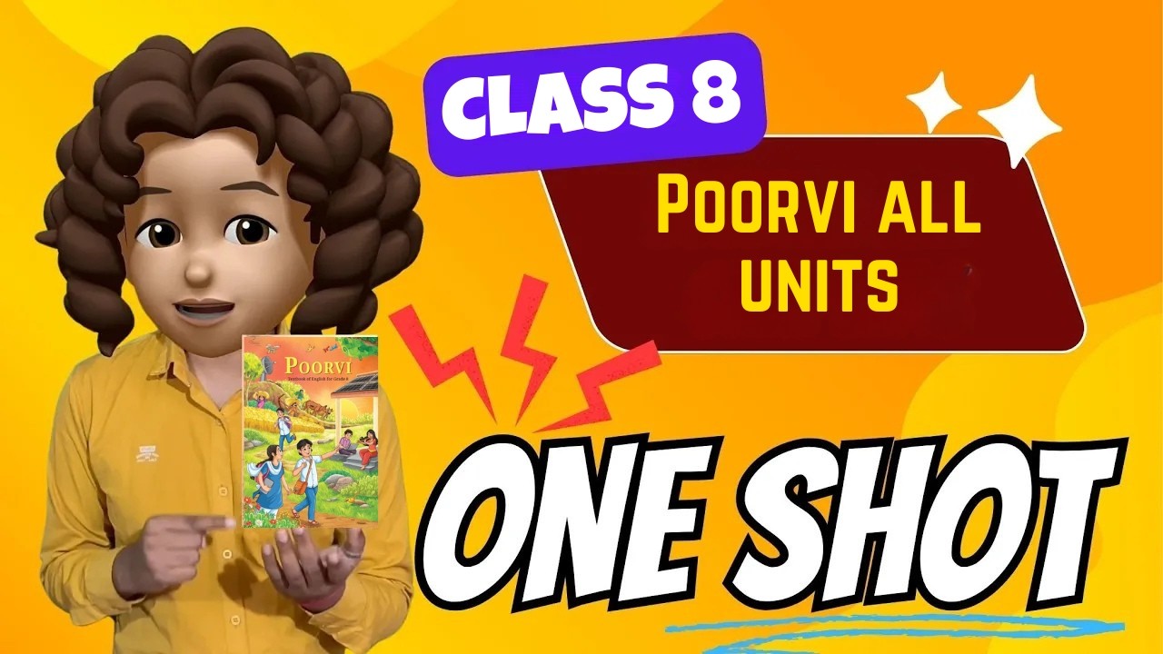 One Shot Class 8 Poorvi: Complete All Chapters & Poems in 3 Hours 🔥