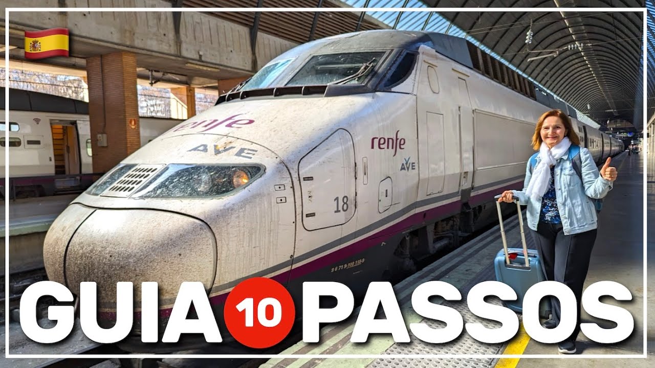 🚅 TREM-BALA: guia em 10 PASSOS 🇪🇸 #236
