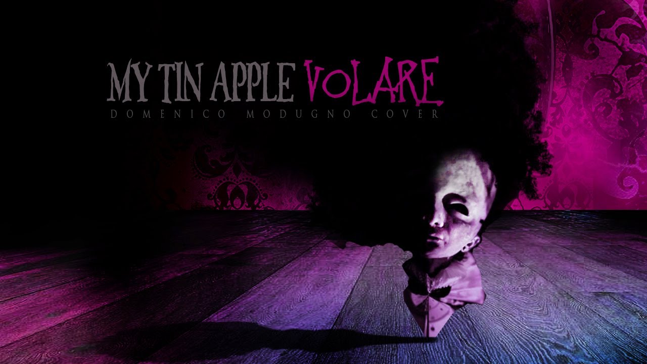 MY TIN APPLE - VOLARE ( cover )