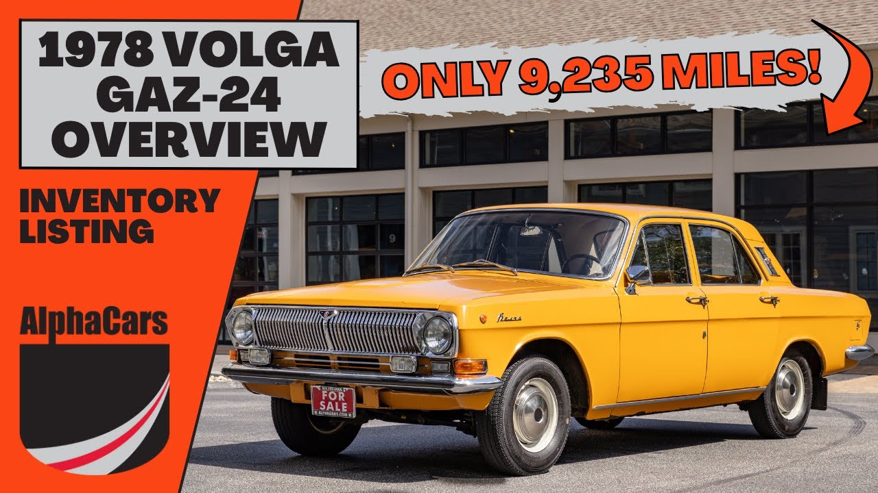 The 1978 Volga GAZ-24: All About the Soviet Elite's Dream Car