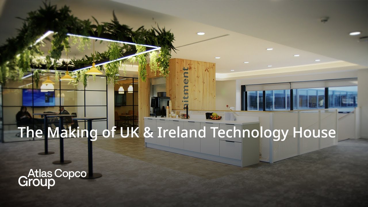 The Making of UK & Ireland Technology House | Atlas Copco Group