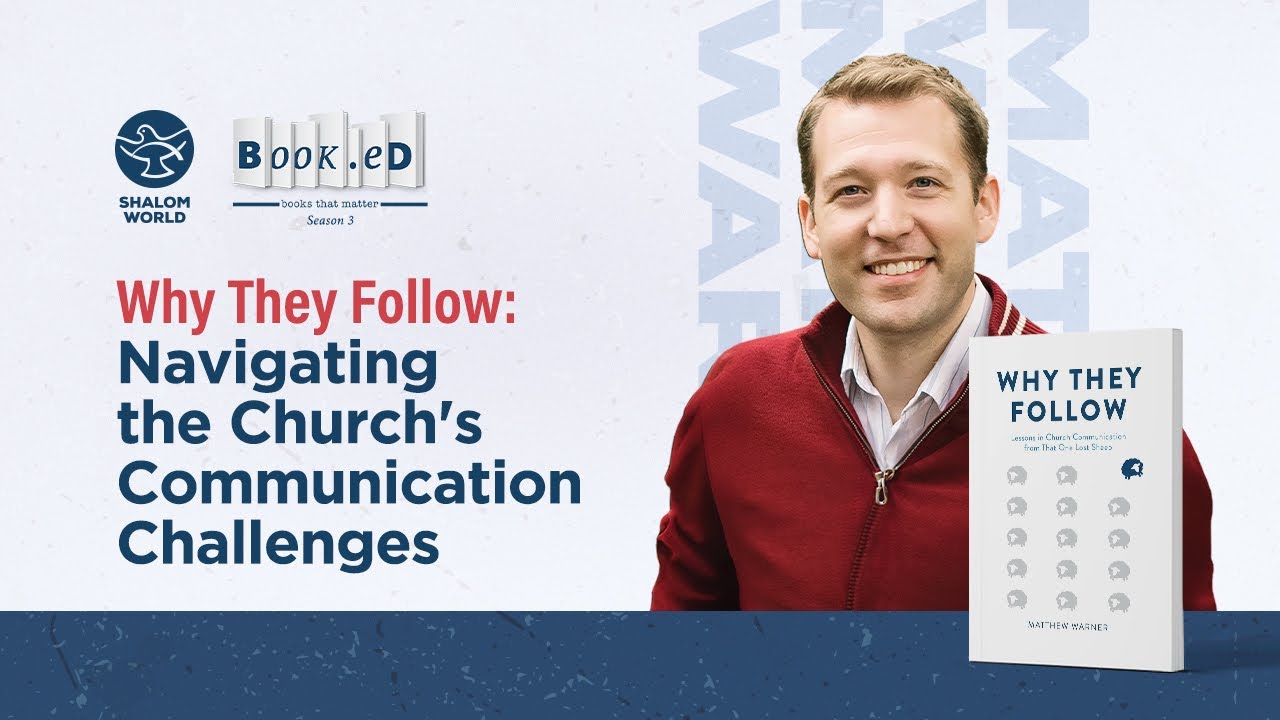 Why They Follow: Navigating the Church's Communication Challenges || Matthew Warner || Book.eD