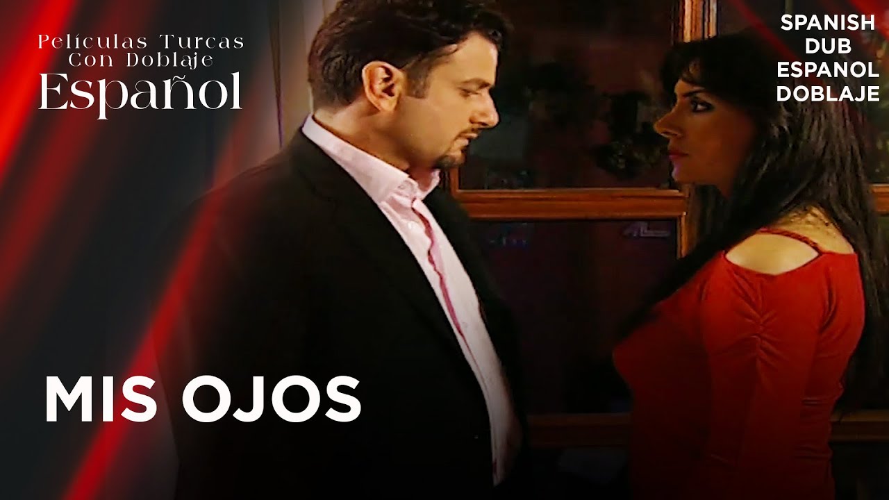 Mis Ojos - Película Turca Doblaje Español - Gözlerim Sende Kalacak