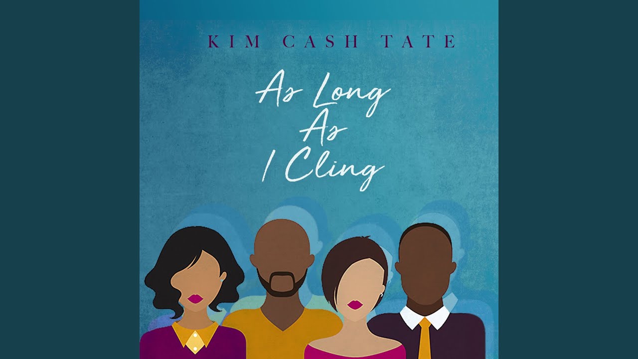 As Long as I Cling