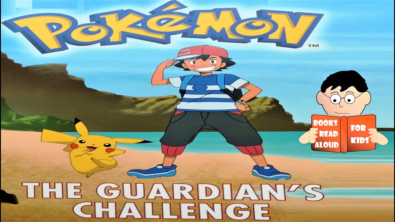📚 POKEMON: THE GUARDIANS CHALLENGE - Adventure Series Book 2 read by Books Read Aloud for Kids