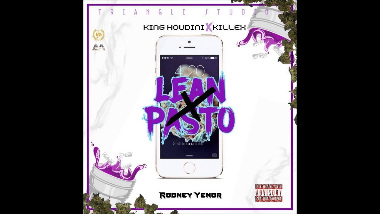 Lean ❌ Pasto - King Houdini ❌ Killex (Prod. Rodney Yenor)