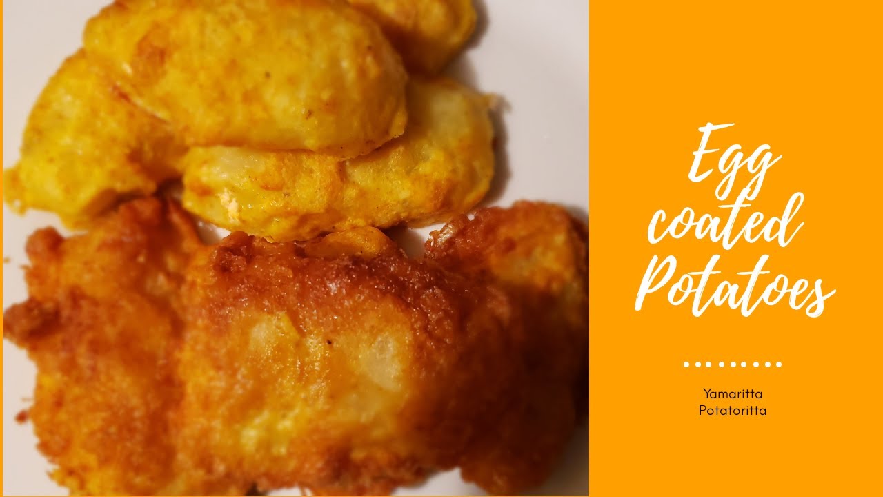 Yamaritta | Baked Egg Coated Potatoes | Fried Egg Coated Potatoes