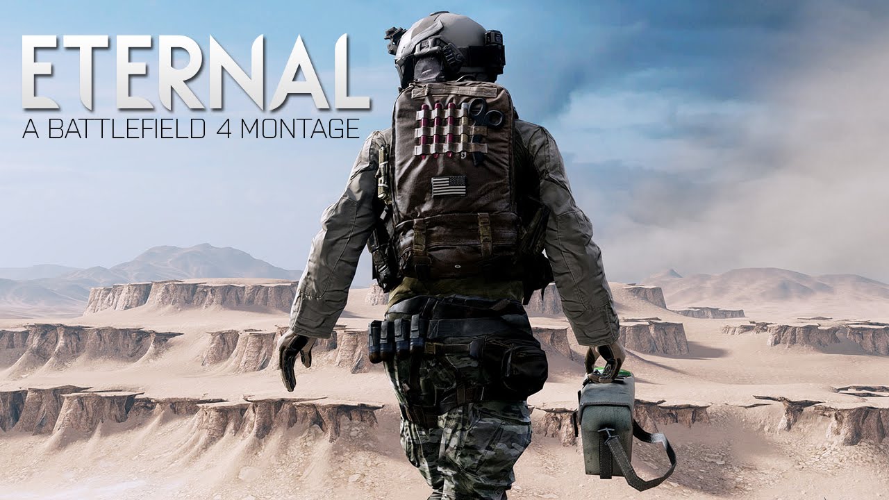 ETERNAL | A Battlefield 4 Montage by F4ithHD