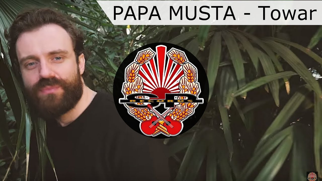 PAPA MUSTA - Towar [OFFICIAL VIDEO]