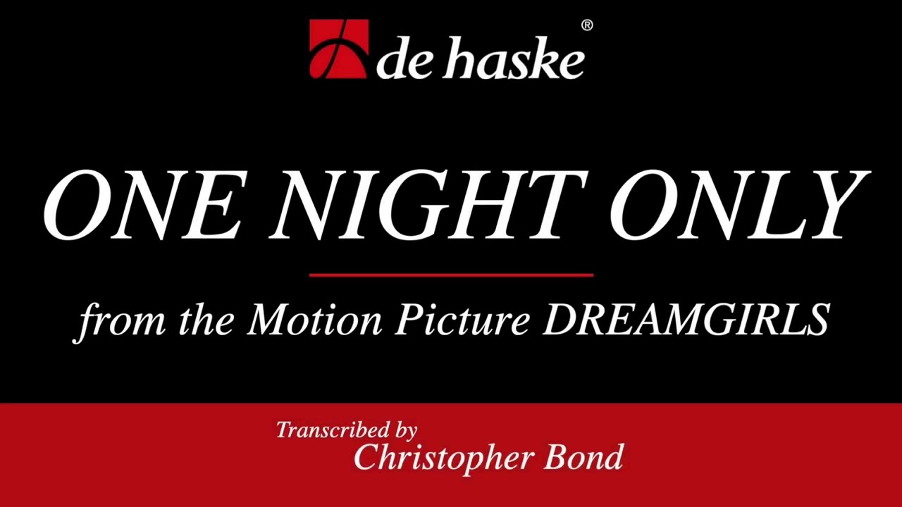 One Night Only– arranged by Christopher Bond