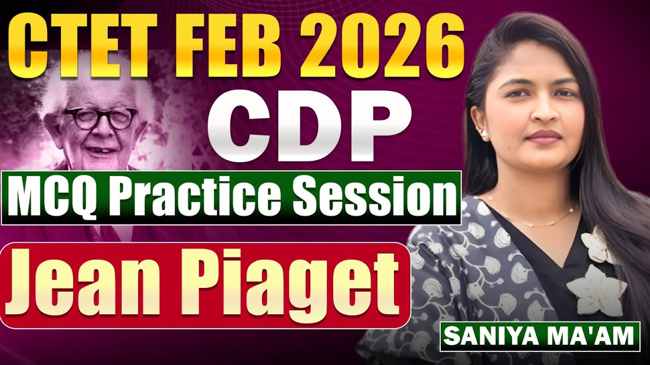CTET FEB 2026 | CDP - PYQ Master Series - Jean Piaget | Topic Wise Full Detailed PYQs Analysis
