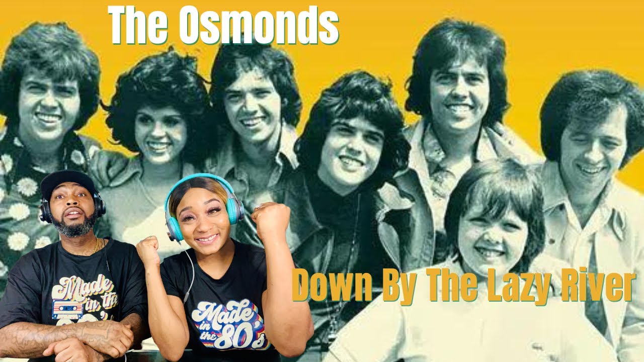 ВПЕРВЫЕ СЛЫШУ THE OSMONDS-DOWN BY THE LAZY RIVER ВЖИВУЮ | РЕАКЦИЯ