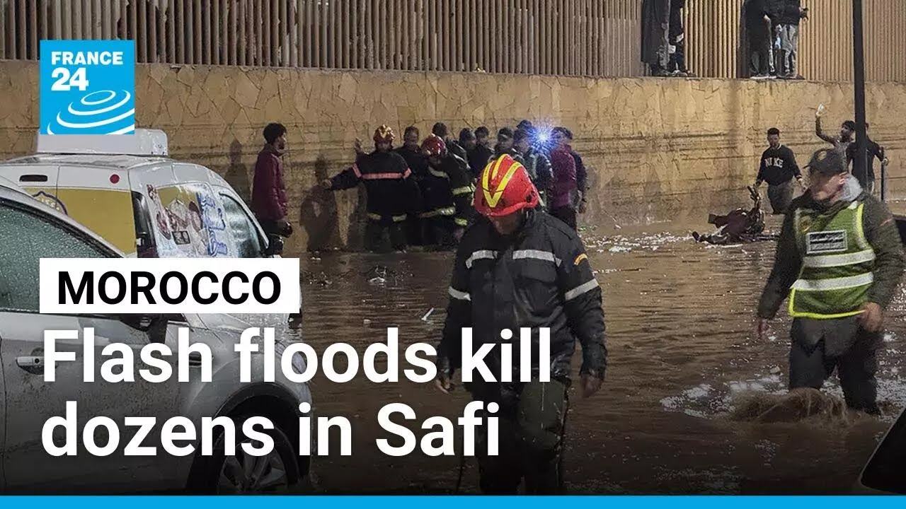 Flash floods kill dozens in Moroccan town of Safi &bull; FRANCE 24 English