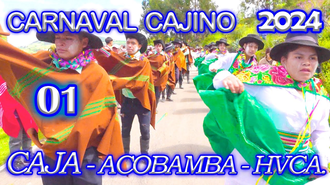 🟡Tradicional Concurso del CARNAVAL CAJINO - Caja Espiritu - Acobamba  2024// DvD 01