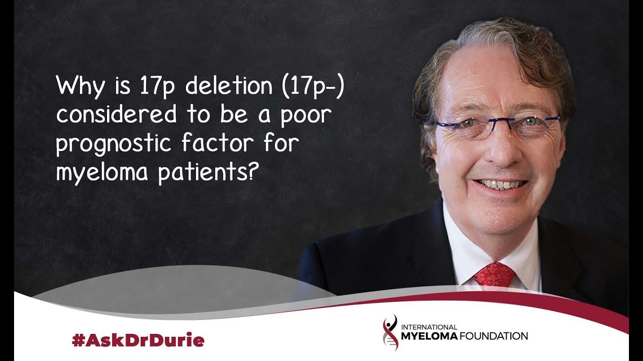 Why is 17p deletion (17p-) considered to be a poor prognostic factor for myeloma patients?