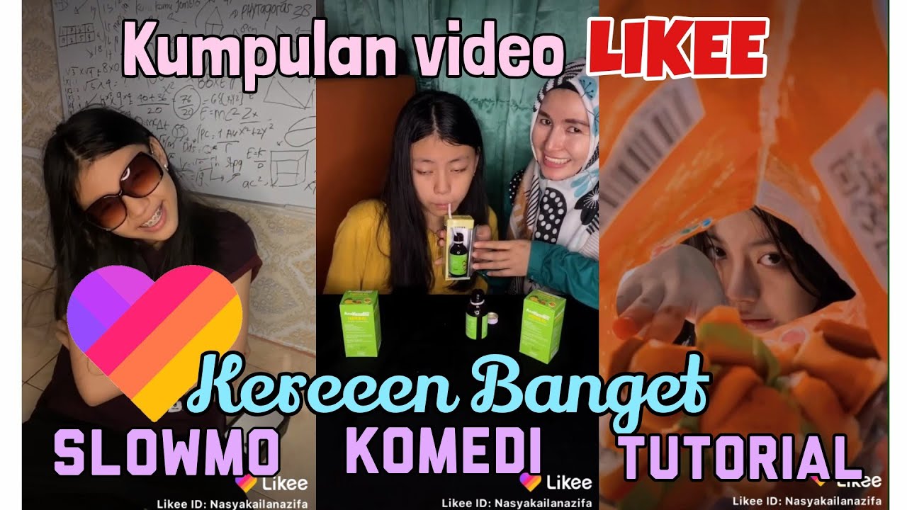 Video LIKEE Masih Hangat banget! Slowmo, Komedi Dan Tutorial ( Nasya Kaila Naziifah)