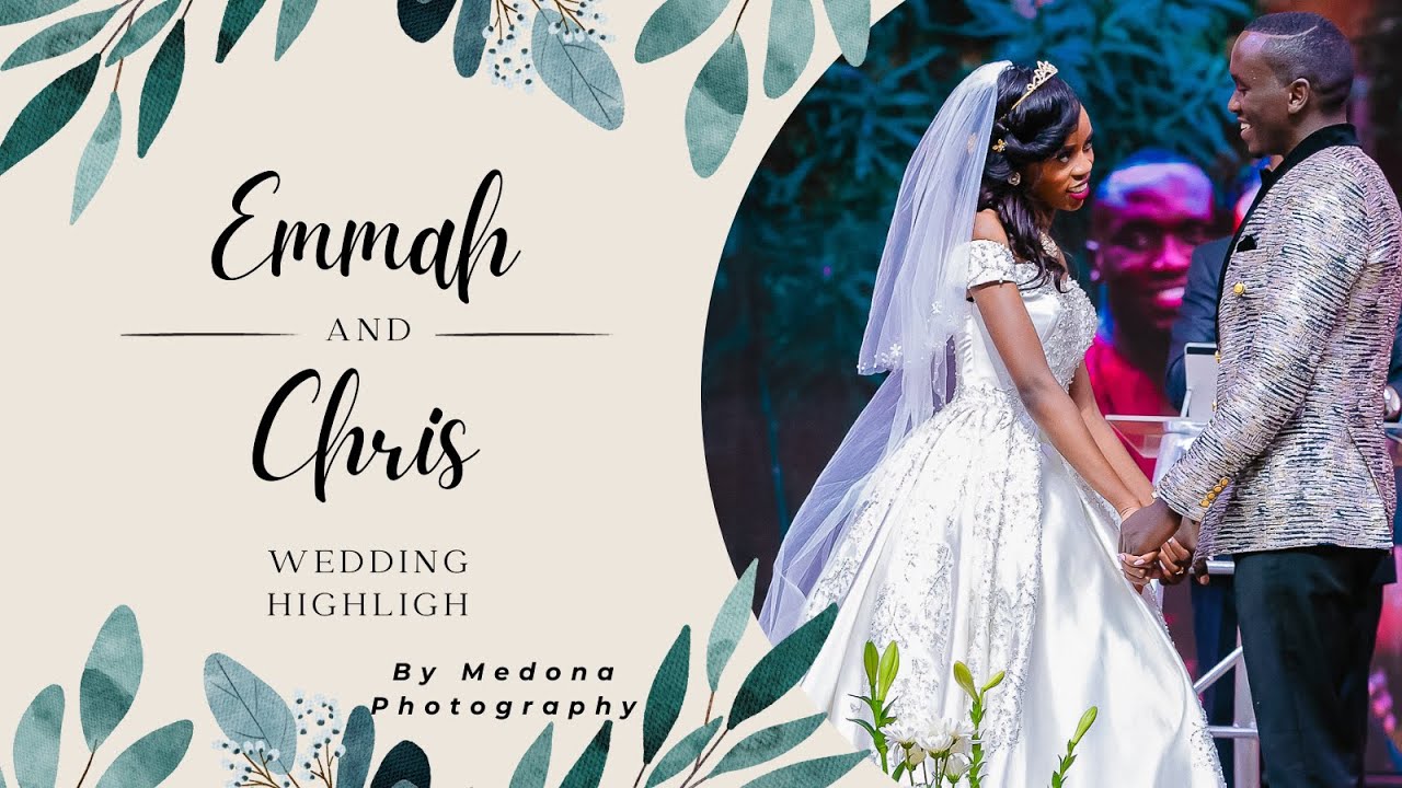 Emmah + Chris Wedding Highlight (Watch in 4K)