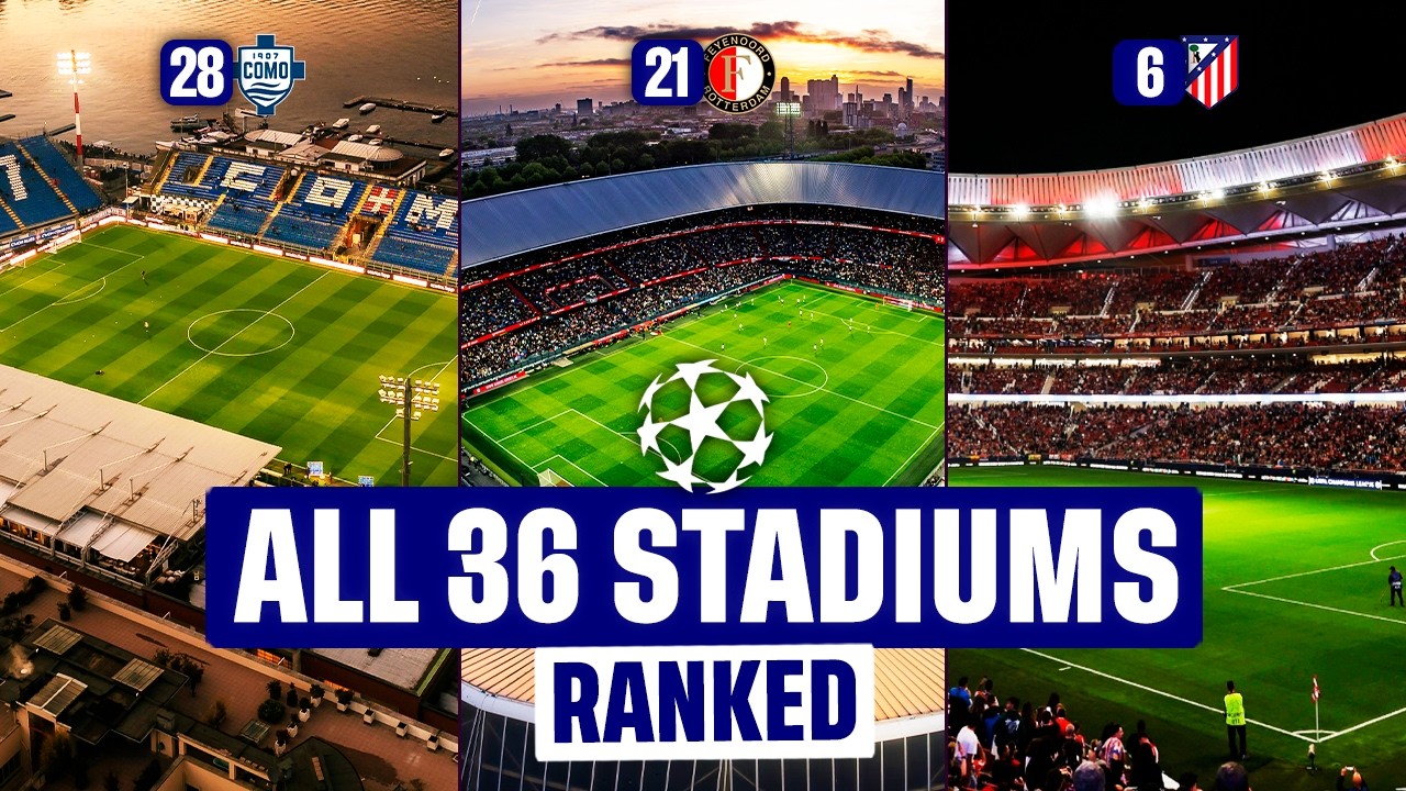 UEFA CHAMPIONS LEAGUE STADIUMS 2026/27 RANKED