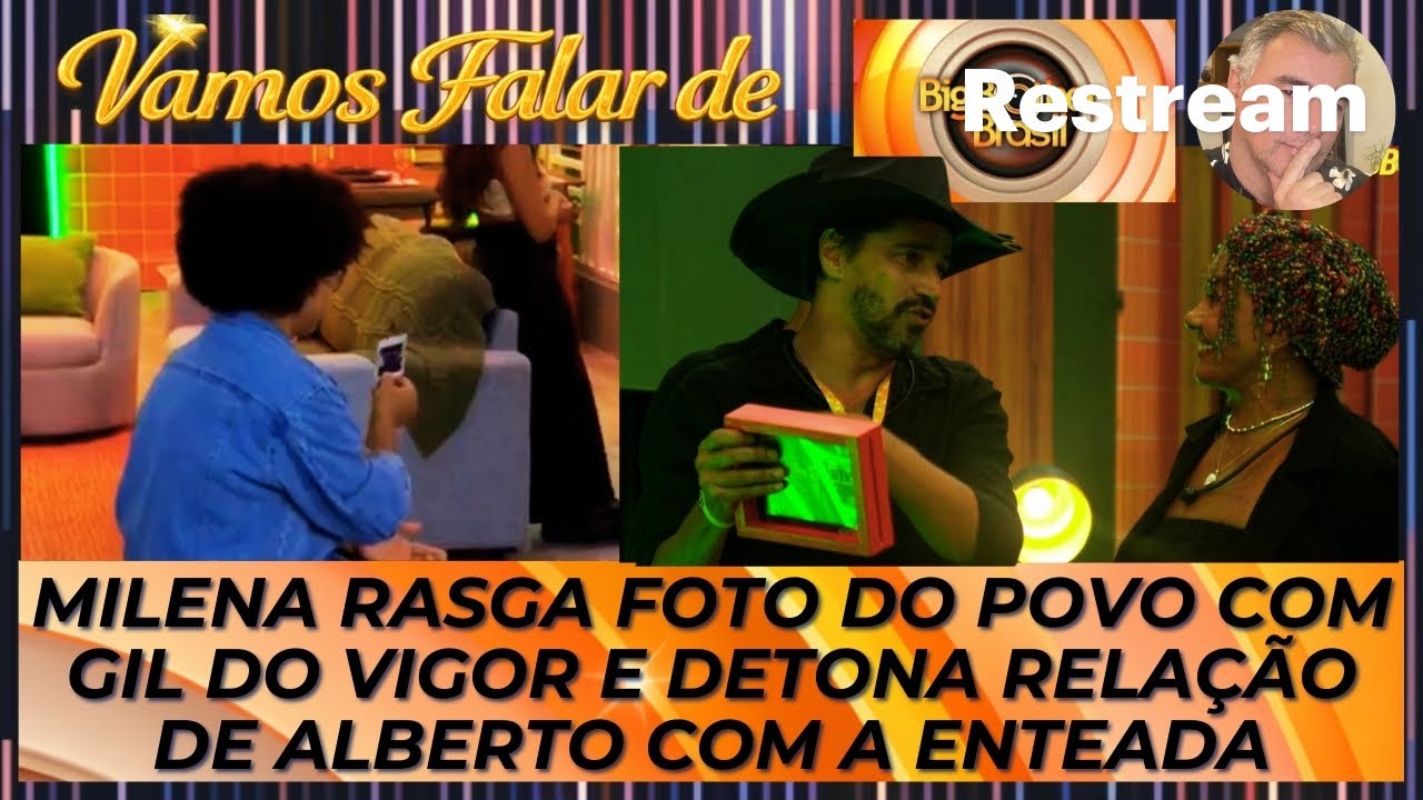 BBB26: MILENA RASGA FOTO DO POVO COM GIL DO VIGOR E DETONA RELAÇÃO DE ALBERTO COM A ENTEADA