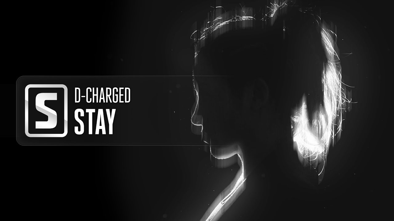 D-Charged - Stay (Official Audio)